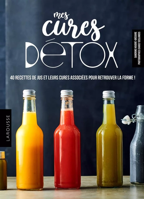 Mes cures détox - Sandrine Houdré-Grégoire - Larousse