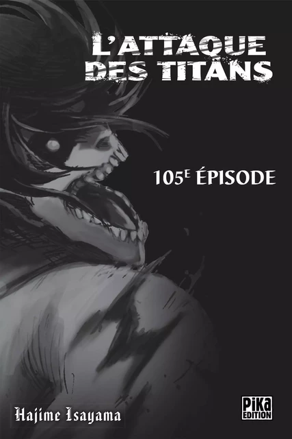 L'Attaque des Titans Chapitre 105 - Hajime Isayama - Pika