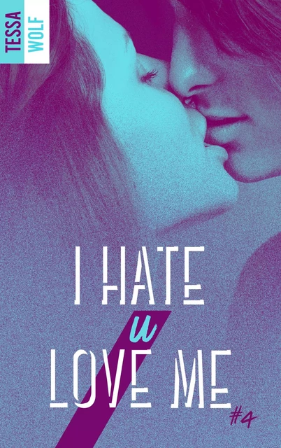 I hate u love me 4 - Tessa Wolf - BMR