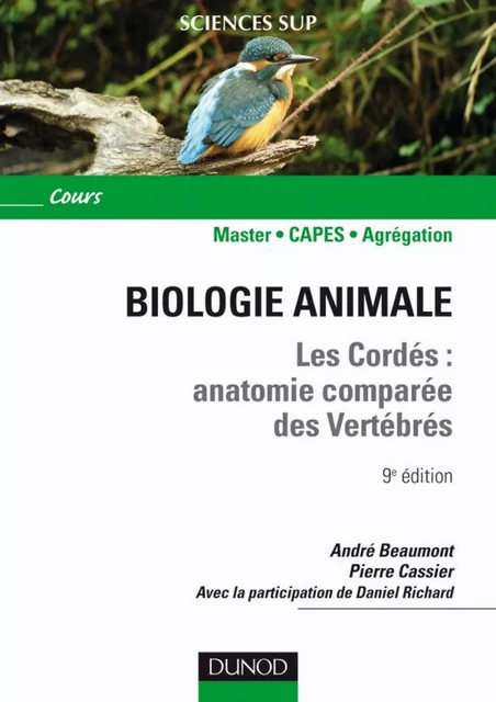 Biologie animale - Les Cordés - 9e éd. - André Beaumont, Pierre Cassier, Daniel Richard - Dunod