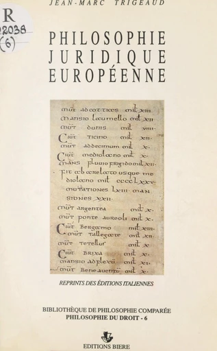 Philosophie juridique européenne - Jean-Marc Trigeaud - FeniXX réédition numérique