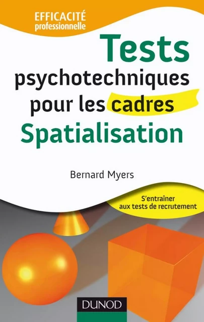 Tests psychotechniques pour les cadres - Bernard Myers - Dunod