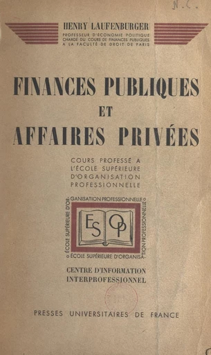 Finances publiques et affaires privées - Henry Laufenburger - FeniXX réédition numérique