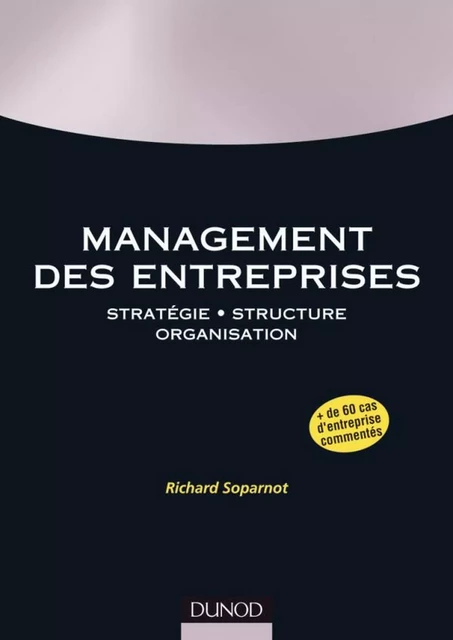 Management des entreprises - Richard Soparnot - Dunod