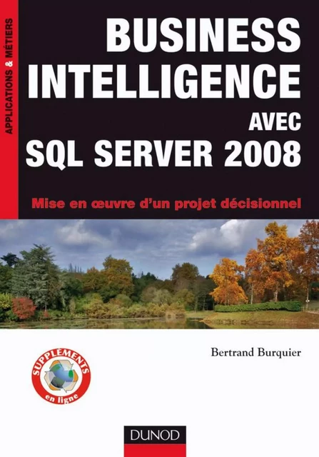 Business Intelligence avec SQL Server 2008 - Bertrand Burquier - Dunod