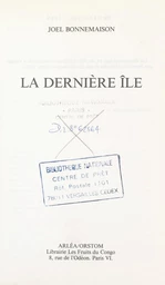 La dernière île