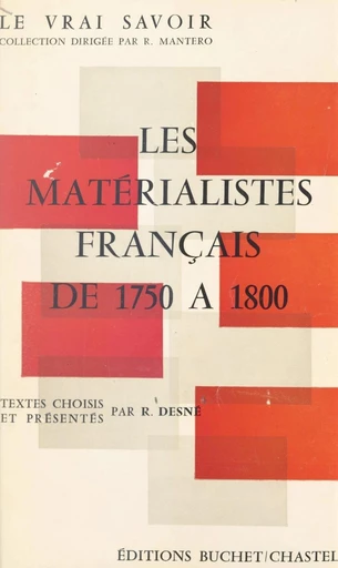 Les matérialistes français de 1750 à 1800 - Roland Desné - FeniXX réédition numérique