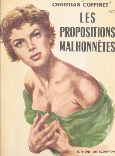 Les propositions malhonnêtes - Christian Coffinet - FeniXX réédition numérique