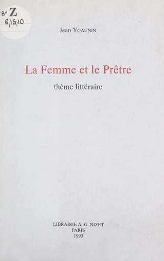 La femme et le prêtre - Jean Ygaunin - FeniXX réédition numérique