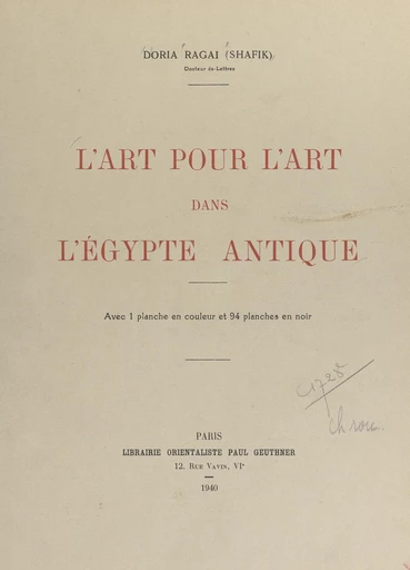 L'art pour l'art dans l'Égypte antique - Doria Ragai (Shafik) - FeniXX réédition numérique