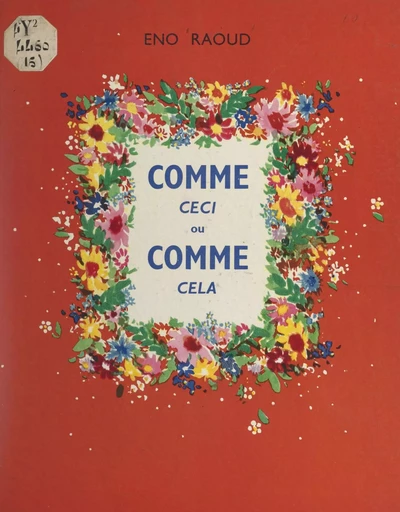 Comme ceci ou comme cela - Eno Raoud - FeniXX réédition numérique