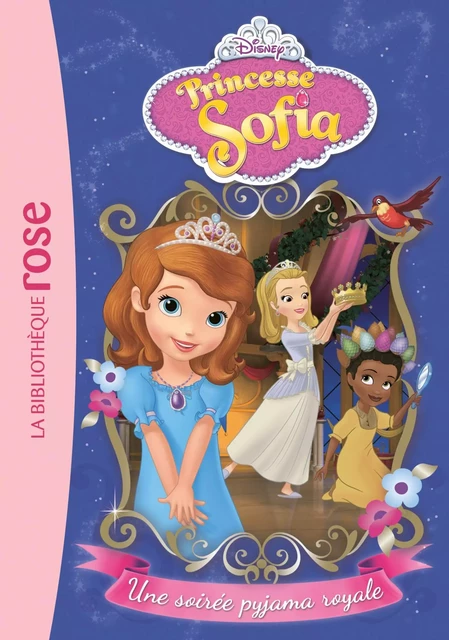 Sofia 02 - Une soirée pyjama royale -  Walt Disney company - Hachette Jeunesse