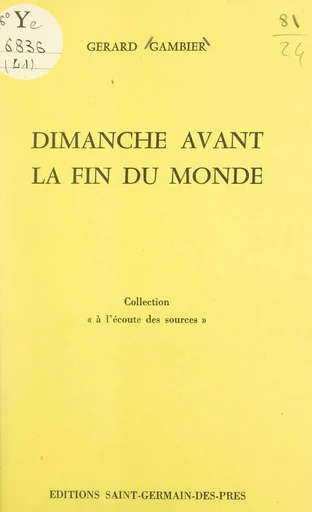 Dimanche avant la fin du monde - Gérard Gambier - FeniXX réédition numérique