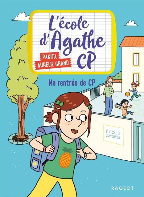 Ma rentrée de CP -  Pakita - Rageot Editeur