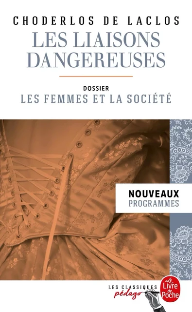 Les Liaisons dangereuses (Edition pédagogique) - Pierre Choderlos De Laclos - Le Livre de Poche