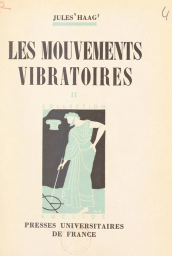 Les mouvements vibratoires (2) - Jules Haag - FeniXX réédition numérique