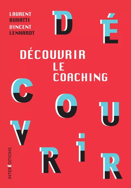 Découvrir le coaching - 3e éd. - Laurent Buratti, Vincent Lenhardt - InterEditions