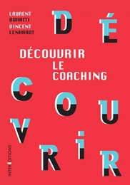 Découvrir le coaching - 3e éd.