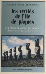 Les vérités de l'Île de Pâques