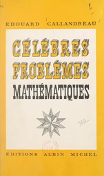 Célèbres problèmes mathématiques