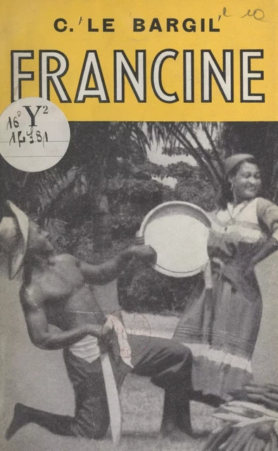 Francine - Camille Le Bargil - FeniXX réédition numérique