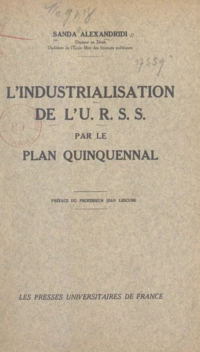 L'industrialisation de l'U.R.S.S. par le plan quinquennal - Sanda Alexandridi - FeniXX réédition numérique