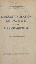 L'industrialisation de l'U.R.S.S. par le plan quinquennal