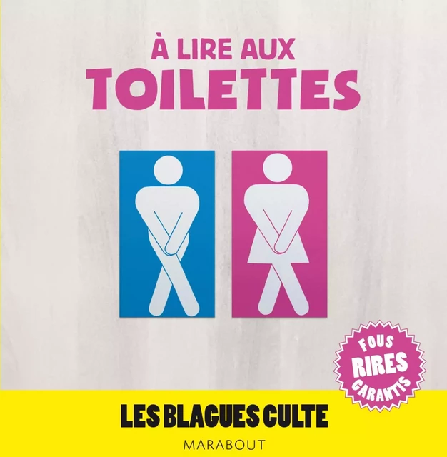 A lire aux toilettes, Les blagues culte -  Collectif - Marabout