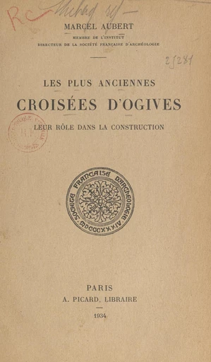 Les plus anciennes croisées d'ogives - Marcel Aubert - FeniXX réédition numérique