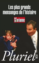 Les plus grands mensonges de l'histoire