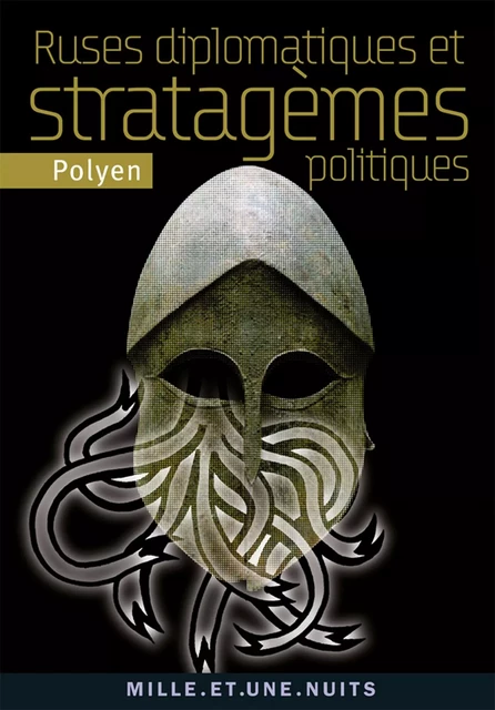 Ruses diplomatiques et stratagèmes politiques -  Polyen - Fayard/Mille et une nuits