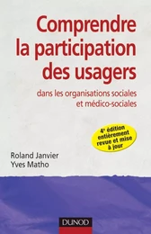 Comprendre la participation des usagers - 4e éd.