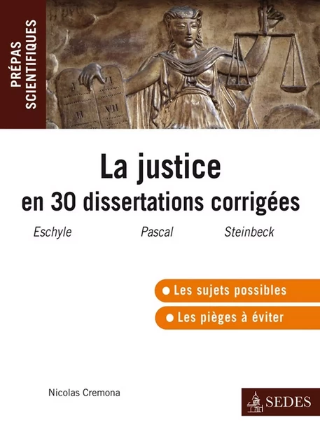 La justice en trente dissertations corrigées - Nicolas Cremona - Editions Sedes