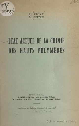 État actuel de la chimie des hauts polymères - Michel Rougée, Roger Viovy - FeniXX réédition numérique