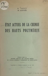 État actuel de la chimie des hauts polymères