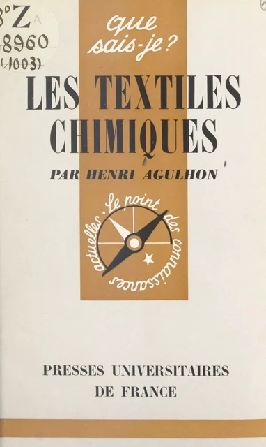 Les textiles chimiques - Henri Agulhon - FeniXX réédition numérique