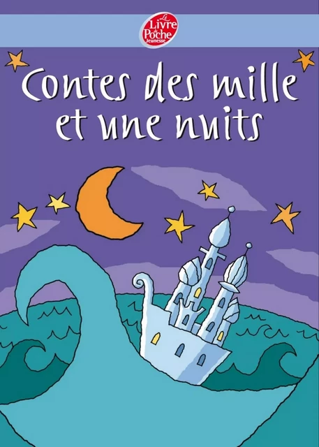 Contes des mille et une nuits -  Anonyme - Livre de Poche Jeunesse