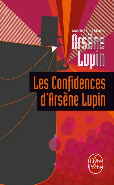 Les Confidences d'Arsène Lupin - Maurice Leblanc - Le Livre de Poche