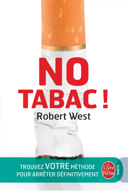 No Tabac ! - Robert West - Le Livre de Poche