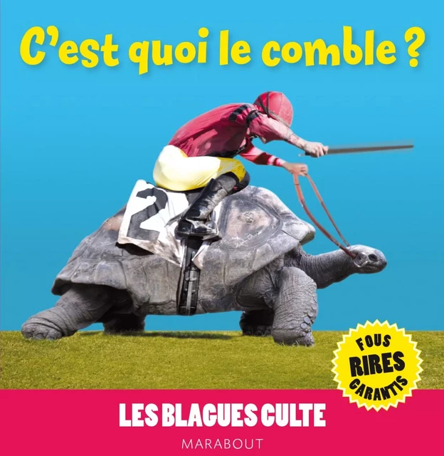 C'est quoi le comble ? Les blagues culte -  Collectif - Marabout