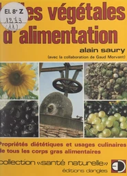 Les huiles végétales d'alimentation