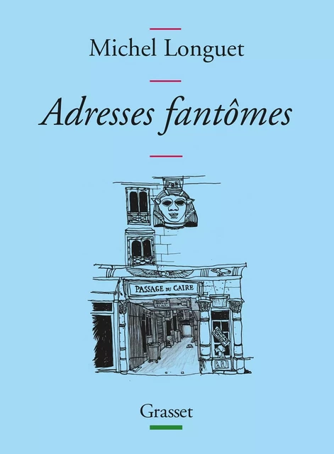 Adresses fantômes - Michel Longuet - Grasset