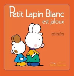 Petit Lapin Blanc est jaloux