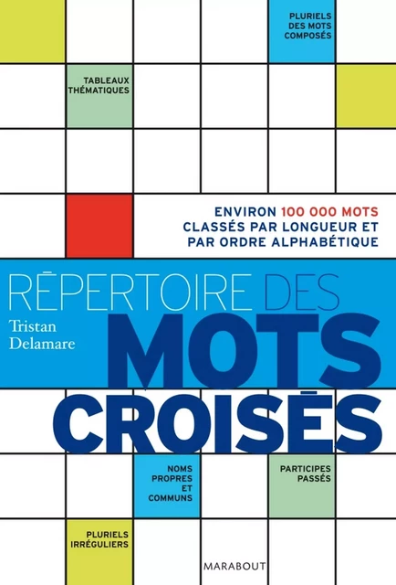 Répertoire des mots croisés - Tristan Delamare - Marabout