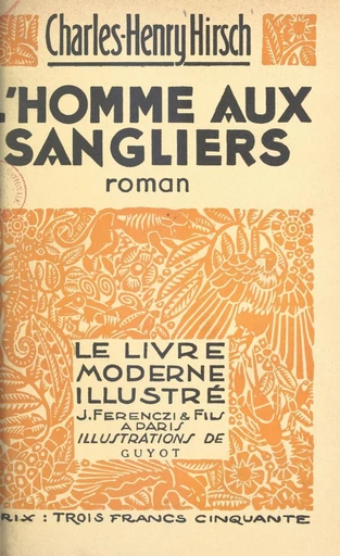 L'homme aux sangliers - Charles-Henry Hirsch - FeniXX réédition numérique