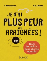 Je n'ai plus peur des araignées