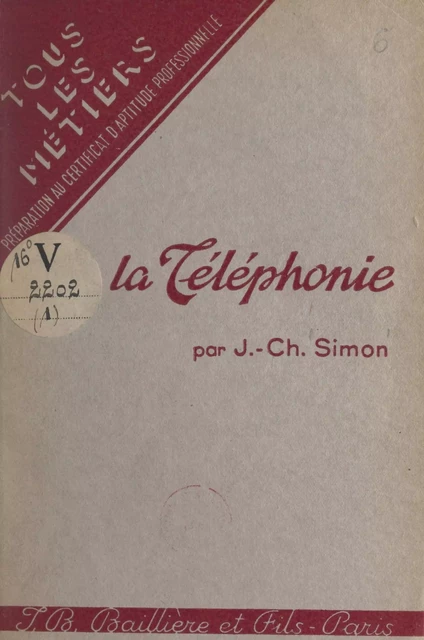 La téléphonie - J.-Ch. Simon - FeniXX réédition numérique