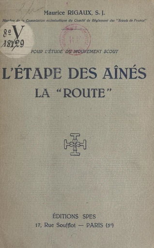 L'étape des aînés, la "Route" - Maurice Rigaux - FeniXX réédition numérique