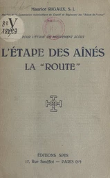 L'étape des aînés, la "Route"