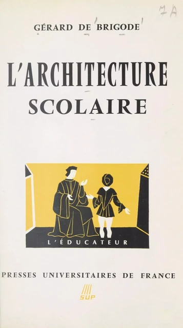 L'architecture scolaire - Gérard de Brigode - FeniXX réédition numérique